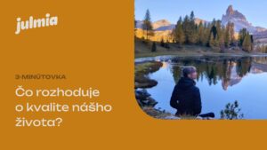 co rozhoduje o kvalite nasho zivota